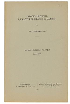 Seller image for EXEGESE SPIRITUELLE D'UN MYTHE GEOGRAPHIQUE MAZDEEN. (Extrait du Journal Asiatique - Anne 1971): for sale by Bergoglio Libri d'Epoca