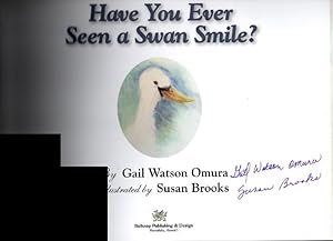 Seller image for Have You Ever Seen a Swan Smile for sale by Once Read Books
