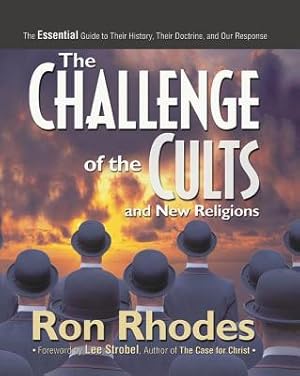 Seller image for The Challenge of the Cults and New Religions: The Essential Guide to Their History, Their Doctrine, and Our Response (Paperback or Softback) for sale by BargainBookStores