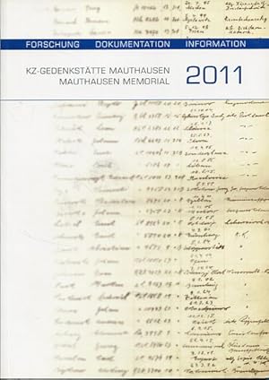 Seller image for KZ-Gedenksttte Mauthausen - Mauthausen Memorial 2011. Forschung, Dokumentation, Information. Hrsg.: Bundesministerium fr Inneres. Inhalt u.a.: Das literarische Mauthausen. for sale by Antiquariat Buchseite