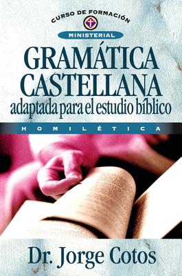 Imagen del vendedor de Gramatica Castellana: Adaptada Para el Estudio Biblico (Paperback or Softback) a la venta por BargainBookStores