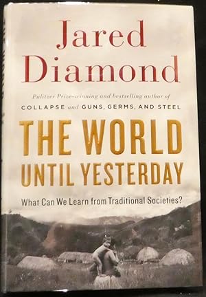 Imagen del vendedor de The World Until Yesterday. What Can We Learn from Traditional Societies? a la venta por R & G Bliss Books