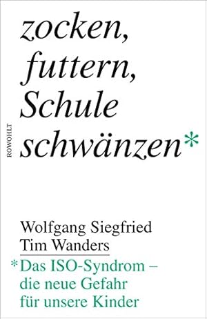 Zocken, futtern, Schule schwänzen: Das ISO-Syndrom - die neue Gefahr für unsere Kinder.