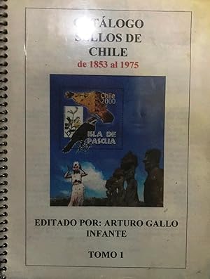 Catálogo sellos de Chile de 1853-1975. Tomo )
