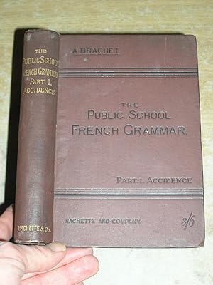 Imagen del vendedor de The Public School French Grammar - Part I - Accidence a la venta por Neo Books