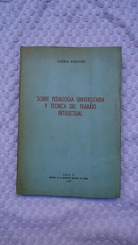 Imagen del vendedor de SOBRE PEDAGOGA UNIVERSITARIA Y TCNICA DEL TRABAJO INTELECTUAL. LIBRO MUY ESCASO. PRIMERA EDICIN a la venta por Ernesto Julin Friedenthal