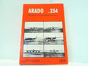 Bild des Verkufers fr ARADO AR 234 - Der erste Strahlbomber der Welt. Luftfahrt-Dokumente Band I. zum Verkauf von Antiquariat Ehbrecht - Preis inkl. MwSt.