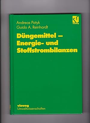Seller image for Andreas Patyk, Guido A. Reinhardt, Dngemittel - Energie- und Stoffstrombilanzen for sale by sonntago DE