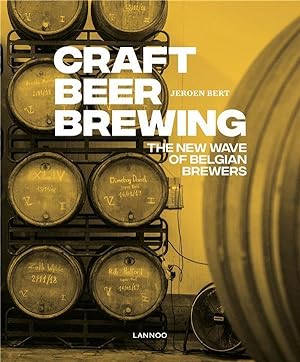 craft beer brewing ; the new wave of belgian brewers