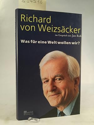 Seller image for Richard von Weizscker Was fr eine Welt wollen wir?.[Neubuch] for sale by ANTIQUARIAT Franke BRUDDENBOOKS