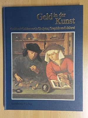 Seller image for Geld in der Kunst. Geld und Geldeswert in Skulptur, Graphik und Malerei. for sale by avelibro OHG