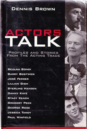 Actors Talk: Profiles and Stories from the Acting Trade