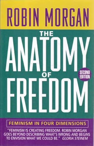 Image du vendeur pour The Anatomy of Freedom: Feminism in Four Dimensions Second Edition mis en vente par Goulds Book Arcade, Sydney