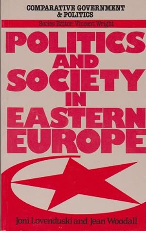 Image du vendeur pour Politics and Society in Eastern Europe mis en vente par Goulds Book Arcade, Sydney