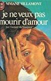 Bild des Verkufers fr Je Ne Veux Pas Mourir D'amour zum Verkauf von RECYCLIVRE