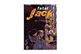 Image du vendeur pour Fatal Jack. Vol. 2. Dirty Fatal Jack mis en vente par RECYCLIVRE