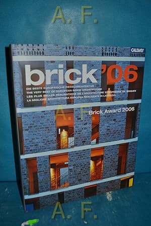 Immagine del venditore per brick '06 Brick Award 2006 : Die beste europische Ziegelarchitektur. venduto da Antiquarische Fundgrube e.U.