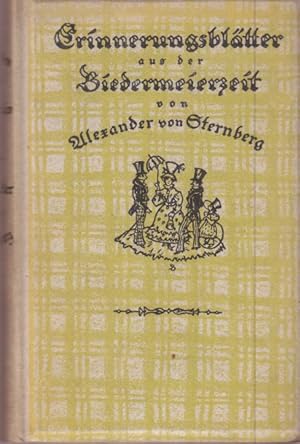 Erinnerungsblätter aus der Biedermeierzeit. Herausgegeben und eingelitet von Joachim Kühn.