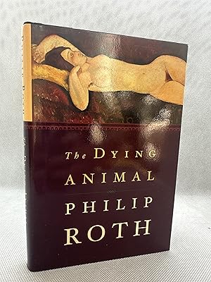 Seller image for The Dying Animal (First Edition) for sale by Dan Pope Books