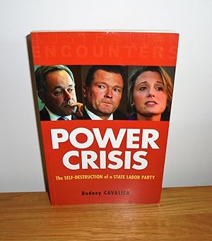 Immagine del venditore per Power Crisis : The Self-Destruction of a State Labor Party venduto da M. C. Wilson