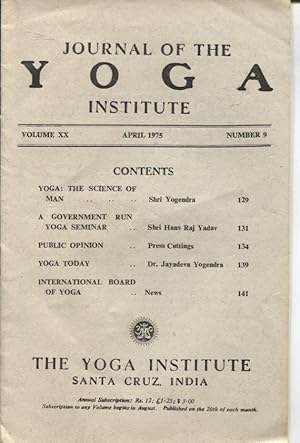 Seller image for JOURNAL OF THE YOGA INSTITUTE : THE MONTHLY JOURNAL OF THE YOGA INSTITUTE OF SANTA CRUZ, INDIA Number 9 April 1975 for sale by Dromanabooks