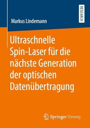 Bild des Verk�ufers f�r Ultraschnelle Spin-Laser f�r die n�chste Generation der optischen Daten�bertragung zum Verkauf von AHA-BUCH GmbH