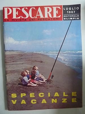 PESCARE La Rivista dei Pescatori Luglio 1967 SPECIALE VACANZE