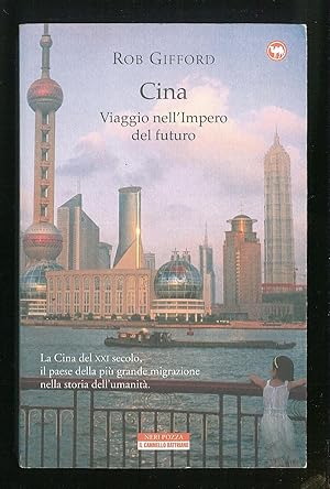 Imagen del vendedor de Cina - Viaggio nell'Impero del futuro a la venta por Sergio Trippini