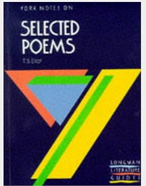 Imagen del vendedor de York Notes on Selected Poems: T. S. Eliot a la venta por Shore Books