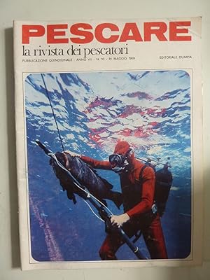 PESCARE La Rivista dei Pescatori Anno VII n.° 10 31 Maggio 1969