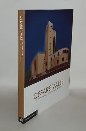 Immagine del venditore per CESARE VALLE Un'altra modernit Architettura in Romagna venduto da Rothwell & Dunworth (ABA, ILAB)