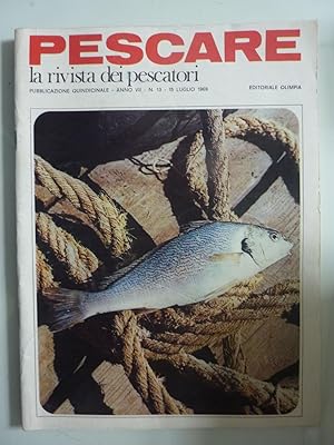 PESCARE La Rivista dei Pescatori Anno VII n.° 13 - 18 Luglio 1969