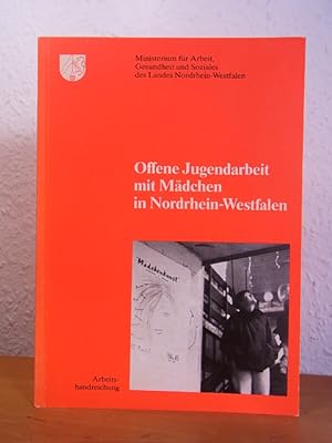 Bild des Verkufers fr Offene Jugendarbeit mit Mdchen in Nordrhein-Westfalen. Eine Arbeitshandreichung zum Verkauf von Antiquariat Weber