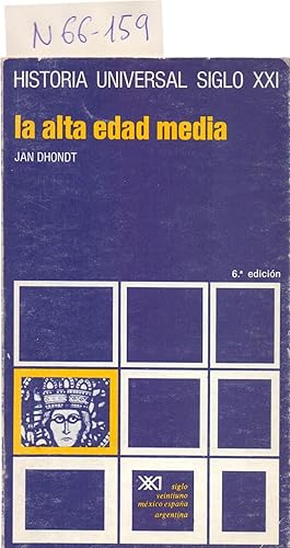 Seller image for LA ALTA EDAD MEDIA (HISTORIA UNIVERSAL SIGLO XXI, VOLUMEN 10) for sale by Libreria 7 Soles