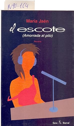 Image du vendeur pour EL ESCOTE (AMORRADA AL PILO) mis en vente par Libreria 7 Soles