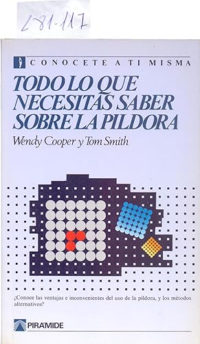 Seller image for TODO LO QUE NECESITAS SABER SOBRE LA PILDORA (METODO DE ANTICONCEPCION) for sale by Libreria 7 Soles