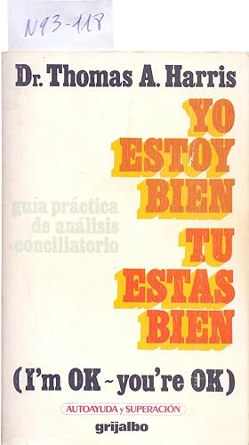Image du vendeur pour YO ESTOY BIEN, TU ESTAS BIEN - GUIA PRACTICA DE ANALISIS CONCILIATORIO - mis en vente par Libreria 7 Soles