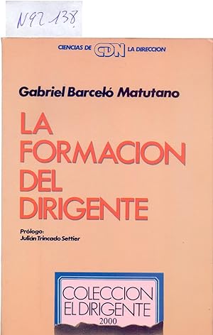 Seller image for LA FORMACION DEL DIRIGENTE for sale by Libreria 7 Soles