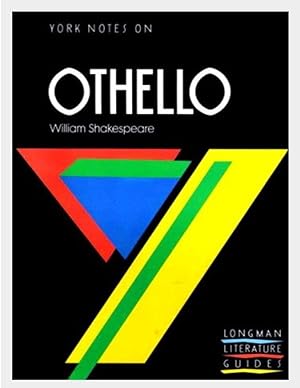 York Notes on William Shakespeare's "Othello" (Longman Literature Guides)