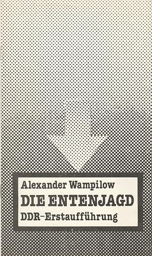 Seller image for Programmheft Alexander Wampilow DIE ENTENJAGD Premiere 12. Oktober 1980 Schauspielhaus Spieljahr 1980 for sale by Programmhefte24 Schauspiel und Musiktheater der letzten 150 Jahre