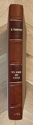 Tell Asmar and Khafaje. The First Season's Work in Eshnunna 1930/31, with: Tell Asmar, Khafaje an...