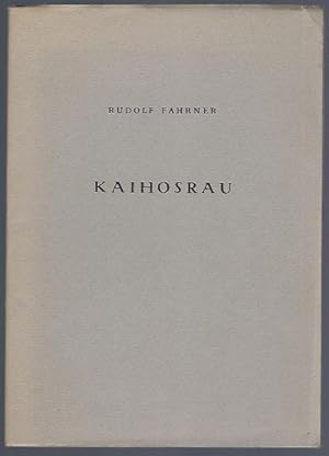 Imagen del vendedor de Kaihosrau. Als Manuscript gedruckt bei Georg Aglassinger Mnchen 1970 a la venta por Antiquariat Stange