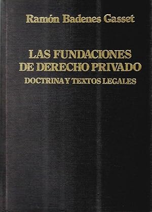 Imagen del vendedor de Las fundaciones de derecho privado, doctrina y textos legales a la venta por Librera Dilogo