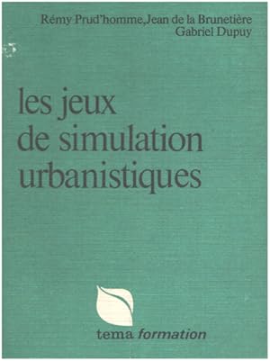 Seller image for Les jeux de simulation urbanistiques for sale by librairie philippe arnaiz