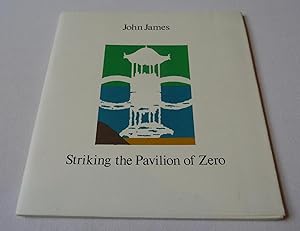 Striking the Pavilion of Zero