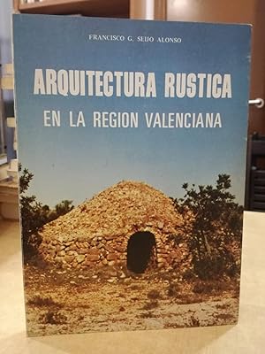 Imagen del vendedor de ARQUITECTURA RUSTICA EN LA REGION VALENCIANA. a la venta por LLIBRERIA KEPOS-CANUDA