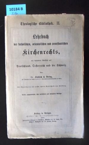 Imagen del vendedor de Lehrbuch des katholischen, orientalischen und protestantischen Kirchenrechts, mit besonderer Rcksicht auf Deutschland, Oesterreich und die Schweiz. a la venta por Augusta-Antiquariat GbR