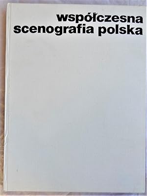 CONTEMPORARY POLISH STAGE DESIGN WSPOLCZESNA SCENOGRAFIA POLSKA