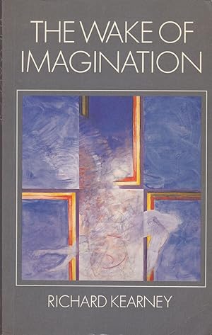 The Wake of Imagination. Ideas of Creativity in western Culture