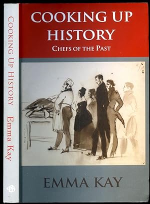 Imagen del vendedor de Cooking Up History | Chefs of the Past a la venta por Little Stour Books PBFA Member